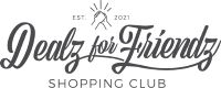 Dealz for Friendz Shopping Club